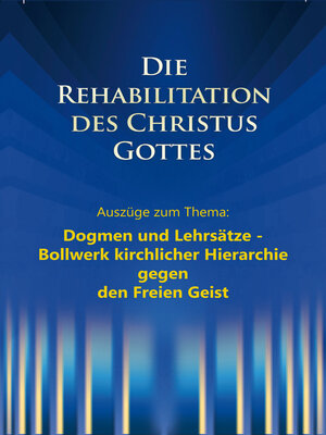 cover image of Dogmen und Lehrsätze – Bollwerk kirchlicher Hierarchie gegen den Freien Geist
